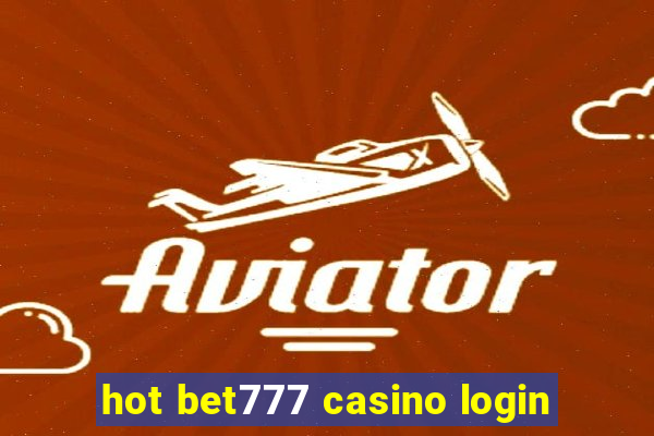 hot bet777 casino login